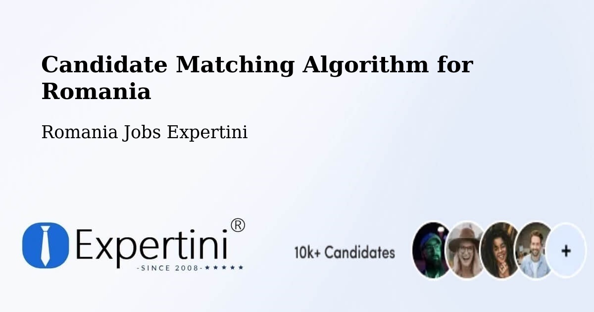 Candidate Matching Algorithm Overview – Iod - Romania Jobs Expertini