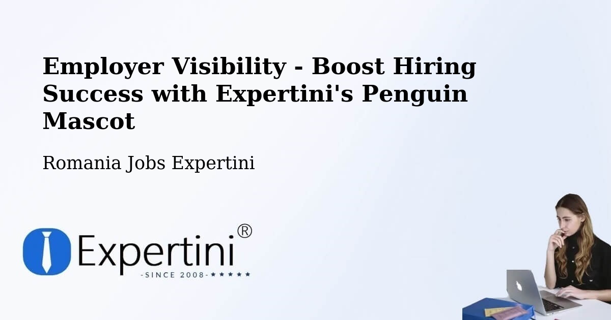 Employer Visibility Strategy – Iod - Romania Jobs Expertini